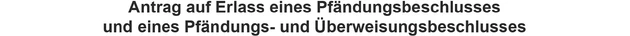 Antrag_Pfändungsbeschluss_VE3-23_Seite1-1.eps (© IWW Institut) Antrag_Pfändungsbeschluss_VE3-23_Seite1-1.eps (© IWW Institut)